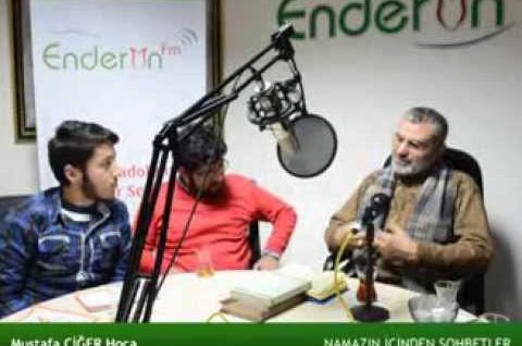 Mustafa Ciğer Hoca | Namazın içinden sohbetler
